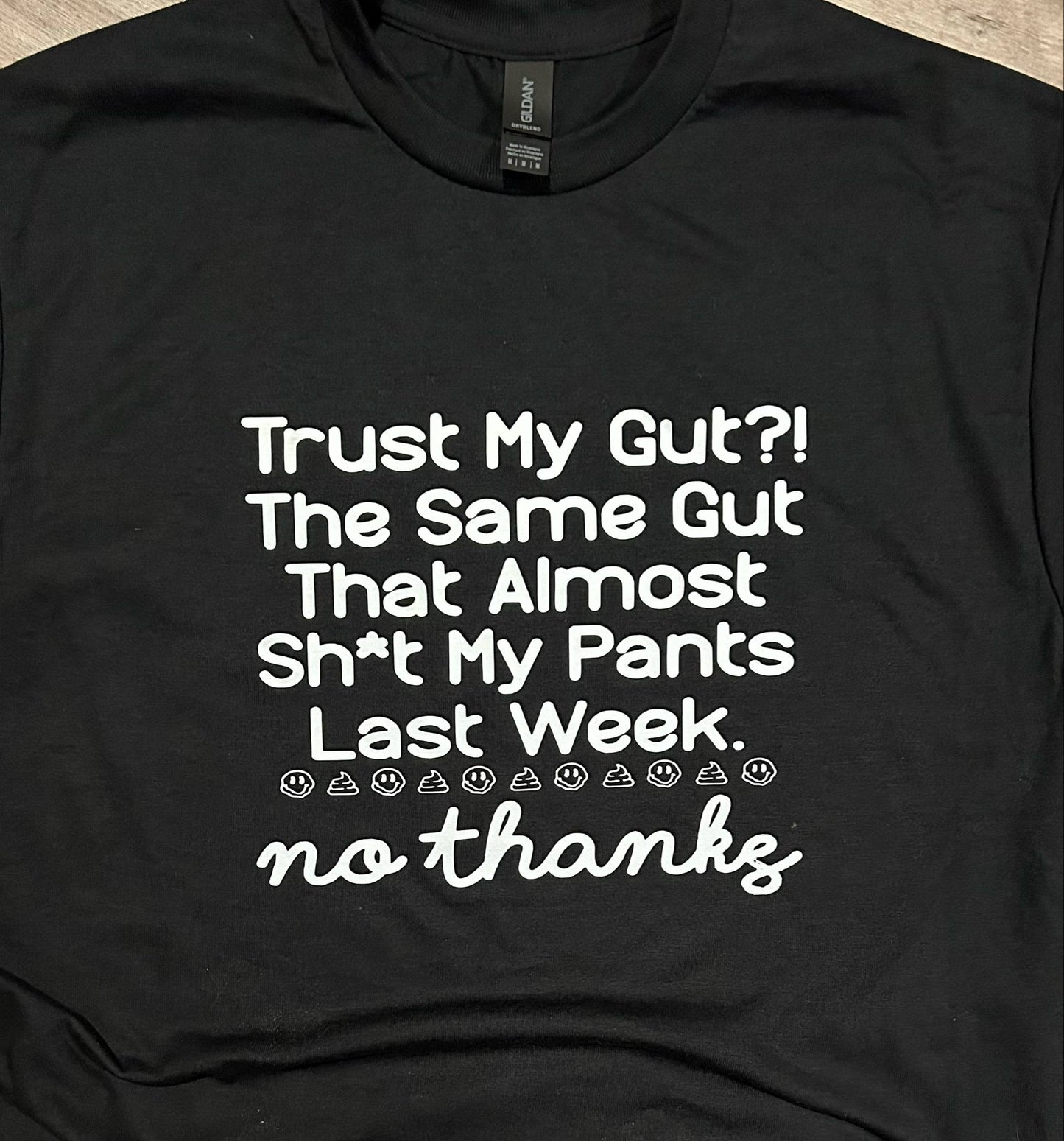 Trust my Gut T-Shirt