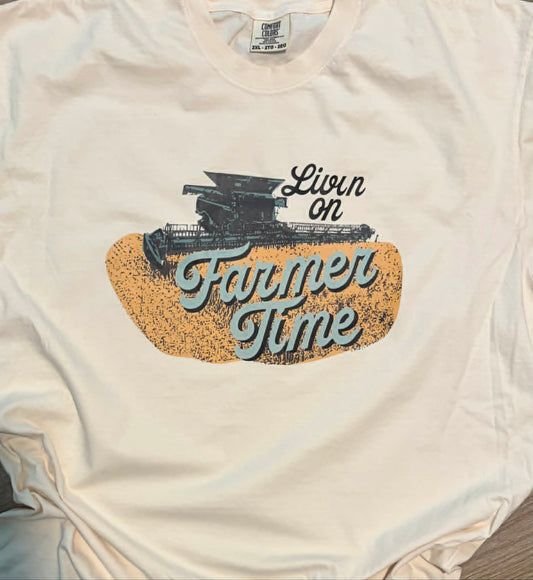 Livin on Farmer Time  T-Shirt