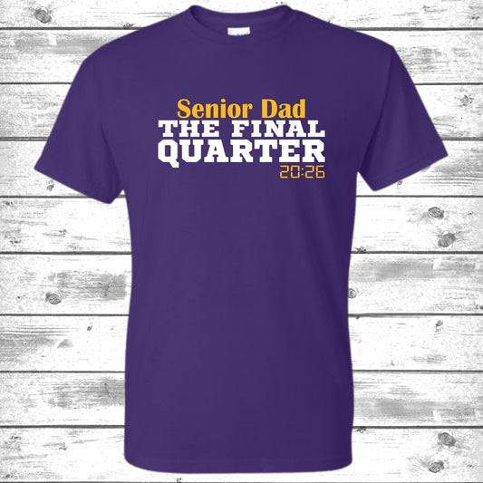 Senior dad Final Quarter T-Shirt