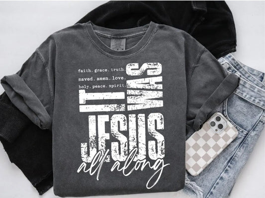 it was jesus all along T-Shirt ORDER ENDS 9/27